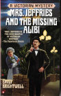 Mrs. Jeffries and the Missing Alibi (Mrs. Jeffries Series #8)