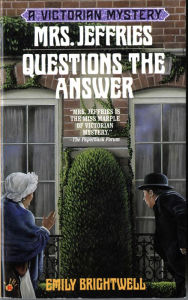 Title: Mrs. Jeffries Questions the Answer (Mrs. Jeffries Series #11), Author: Emily Brightwell