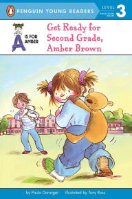 Title: Get Ready for Second Grade, Amber Brown, Author: Paula Danziger