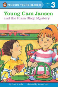 Title: Young Cam Jansen and the Pizza Shop Mystery, Author: David A. Adler