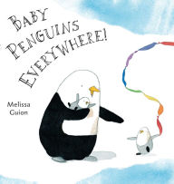 Title: Baby Penguins Everywhere!, Author: Melissa Guion