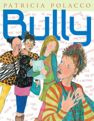Title: Bully, Author: Patricia Polacco