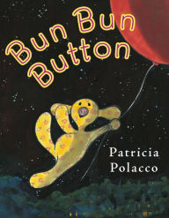 Title: Bun Bun Button, Author: Patricia Polacco