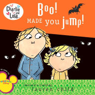Title: Boo! Made You Jump!, Author: Lauren Child