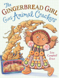 Title: The Gingerbread Girl Goes Animal Crackers, Author: Lisa Campbell Ernst