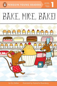 Title: Bake, Mice, Bake!, Author: Eric Seltzer