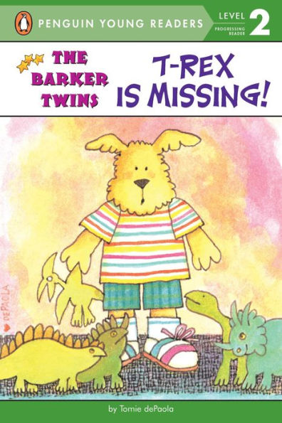 T-Rex Is Missing!: A Barkers Book