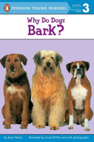 Title: Why Do Dogs Bark?, Author: Joan Holub