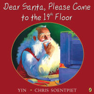Title: Dear Santa, Please Come to the 19th Floor, Author: Yin