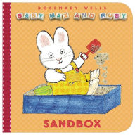 Title: Sandbox (Baby Max and Ruby Series), Author: Rosemary Wells