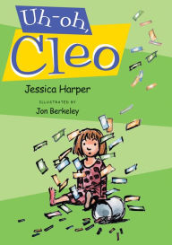Title: Uh-oh, Cleo, Author: Jessica Harper