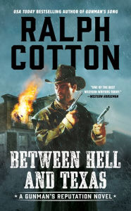 Title: Between Hell and Texas, Author: Ralph Cotton