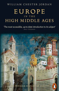 Title: Europe in the High Middle Ages, Author: William Chester Jordan