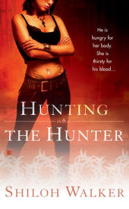 Title: Hunting the Hunter (Hunters Series #8), Author: Shiloh Walker