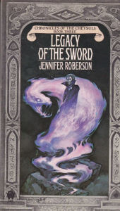 Title: Legacy of the Sword, Author: Jennifer Roberson