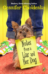 Title: Notes from a Liar and Her Dog, Author: Gennifer Choldenko