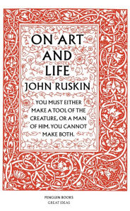 Title: On Art and Life, Author: John Ruskin