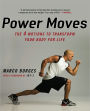 Power Moves: The Four Motions to Transform Your Body for Life