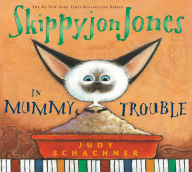 Title: Skippyjon Jones in Mummy Trouble, Author: Judy Schachner