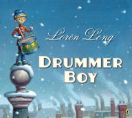 Title: Drummer Boy, Author: Loren Long