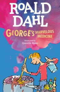 Title: George's Marvelous Medicine, Author: Roald Dahl