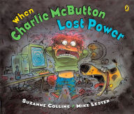 Title: When Charlie McButton Lost Power, Author: Suzanne Collins