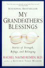 My Grandfather's Blessings: Stories of Strength, Refuge, and Belonging