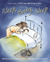 Title: Sleep, Baby, Sleep, Author: Maryann Cusimano Love