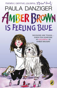 Title: Amber Brown Is Feeling Blue, Author: Paula Danziger