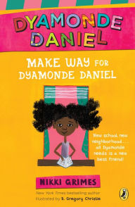 Title: Make Way for Dyamonde Daniel, Author: Nikki Grimes