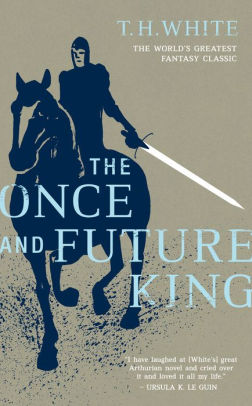 Title: The Once and Future King, Author: T. H. White