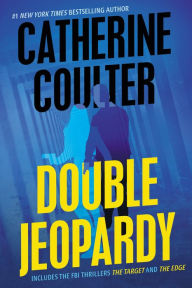 Title: Double Jeopardy: The Target / The Edge, Author: Catherine Coulter