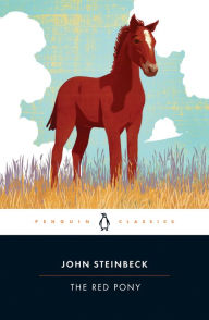 Title: The Red Pony, Author: John Steinbeck