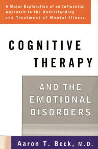 Title: Cognitive Therapy and the Emotional Disorders, Author: Aaron T. Beck