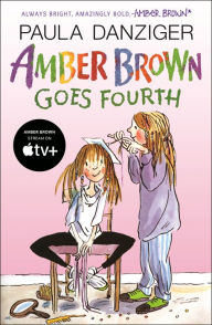 Title: Amber Brown Goes Fourth, Author: Paula Danziger