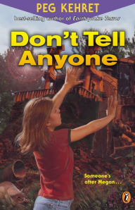 Title: Don't Tell Anyone, Author: Peg Kehret