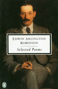 Title: Selected Poems, Author: Edwin Arlington Robinson