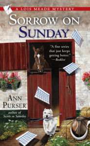 Title: Sorrow on Sunday (Lois Meade Series #7), Author: Ann Purser