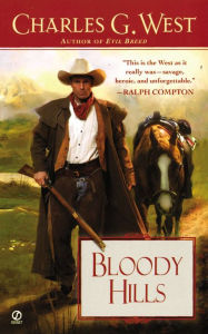 Title: Bloody Hills, Author: Charles G. West