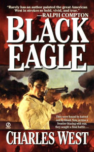 Title: Black Eagle, Author: Charles G. West
