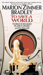 Title: To Save A World (Darkover Omnibus #7), Author: Marion Zimmer Bradley