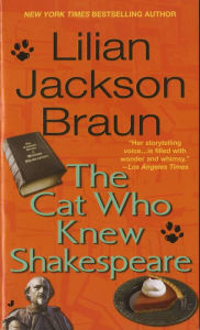 Title: The Cat Who Knew Shakespeare, Author: Lilian Jackson Braun