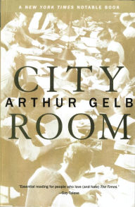 Title: City Room, Author: Arthur Gelb