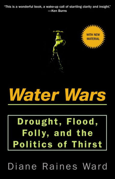 Water Wars: Drought, Flood, Folly, and the Politics of Thirst