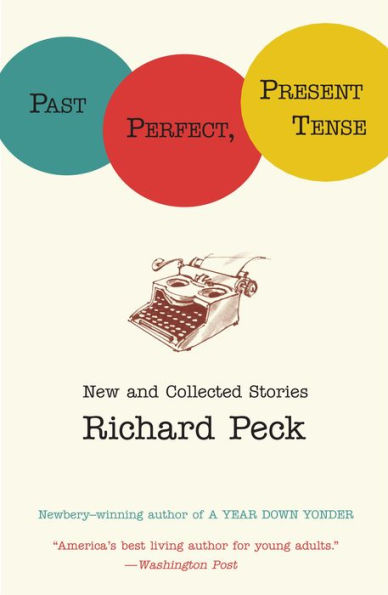 Past Perfect, Present Tense: New and Collected Stories