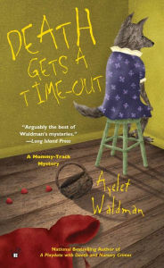 Title: Death Gets A Time-Out, Author: Ayelet Waldman
