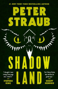 Title: Shadowland, Author: Peter Straub