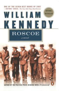 Title: Roscoe, Author: William Kennedy