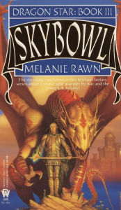 Title: Skybowl (Dragon Star Series #3), Author: Melanie Rawn