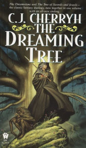 Title: The Dreaming Tree, Author: C. J. Cherryh